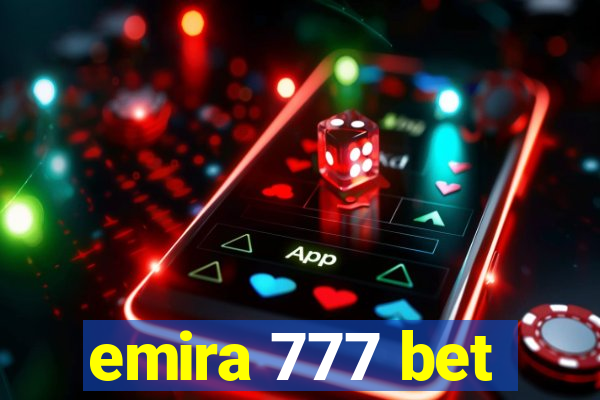 emira 777 bet